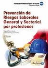 PREVENCION DE RIESGOS LABORALES GENERAL Y SECTORIAL POR PROFRESIONES
