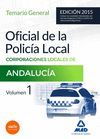 OFICIAL DE LA POLICIA LOCAL VOL.1 CORPORACIONES LOCALES 2015