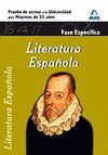 LITERATURA ESPAÑOLA. FASE ESPECÍFICA. PRUEBA DE ACCESO A LA UNIVERSIDAD PARA MAY