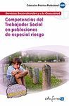 COMPETENCIAS DEL TRABAJADOR SOCIAL EN POBLACIONES DE ESPECIAL RIESGO