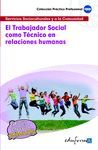 EL TRABAJADOR SOCIAL COMO TÉCNICO EN RELACIONES HUMANAS