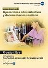 OPERACIONES ADMINISTRATIVAS Y DOCUMENTACION SANITARIA. PRUEBA LIBRE. MODULO FORM