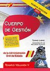 CUERPO DE GESTIÓN DE LA ADMINISTRACIÓN DEL ESTADO. TEMARIO VOL.V: ADMINISTRACIÓN