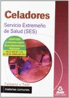 CELADORES, SERVICIO EXTREMEÑO DE SALUD (SES). TEMARIO Y TEST MATERIAS COMUNES