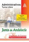 ADMINISTRATIVOS, TURNO LIBRE, JUNTA DE ANDALUCÍA. SIMULACROS DE EXAMEN