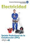 ELECTRICIDAD : TARJETA PROFESIONAL DE LA CONSTRUCCION (TPC)