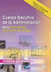 CUERPO EJECUTIVO DE LA ADMINISTRACIÓN, COMUNIDAD AUTÓNOMA DE ARAGÓN. TEMARIO Y T