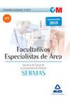 FACULTATIVOS ESPECIALISTAS DE AREA SERMAS TEMARIO GENERAL Y TEST