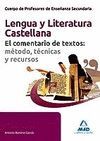LENGUA Y LITERATURA CASTELLANA EL COMENTARIO DE TEXTO:METODOS, TECNICAS Y RECURS