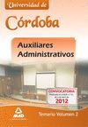 AUXILIARES ADMINISTRATIVOS DE LA UNIVERSIDAD DE CÓRDOBA. TEMARIO VOLUMEN II