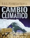 CAMBIO CLIMATICO.(S.O.S.PLANETA TIERRA).REF.087-2