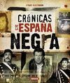 CRÓNICA DE LA ESPAÑA NEGRA