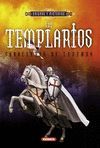 LOS TEMPLARIOS. CABALLEROS DE LEYENDA