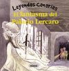 FANTASMA DEL PALACIO LERCARO, EL.(LEYENDAS CANARIAS)