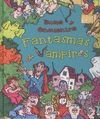 FANTASMAS Y VAMPIROS