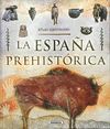 ATLAS ILUSTRADO DE LA ESPAÑA PREHISTÓRICA