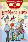 EFIMERA FAMA