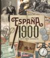 ESPAÑA 1900 A TRAVS DE SUS FOTOGRAFÍAS