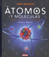 ÁTOMOS Y MOLÉCULAS. BREVE HISTORIA DE LA QUÍMICA