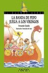 180. LA BANDA DE PEPO JUEGA A LOS VIKINGOS