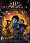 PIP Y LOS RASTREADORES DEL CREPÚSCULO