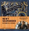 J.K ROWLING'S WIZARDING WORLD:NEWT SCAMANDER. UN ÁLBUM DE LA PELÍCULA