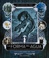 LA FORMA DEL AGUA:LA CREACION DE UN CUENTO DE HADAS EN TIEMPOS DI