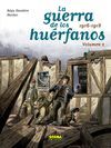 LA GUERRA DE LOS HUERFANOS ED INTEGRAL 2. 1916-1918