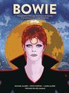 BOWIE. POLVO DE ESTRELLAS, PISTOLAS DE RAYOS Y FANTASIAS DE LA ER