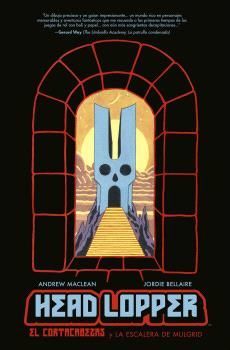 HEAD LOOPER 4. EL CORTACABEZAS Y LA ESCALERA DE MULGRID