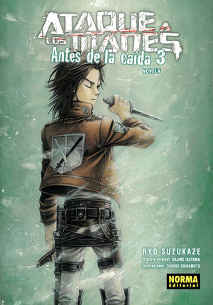 ATAQUE A LOS TITANES ANTES DE LA CAÍDA NOVELA 3