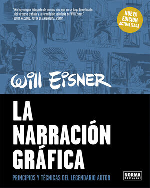 NARRACION GRAFICA, LA:PRINCIPIOS TECNICAS WILL EISNER