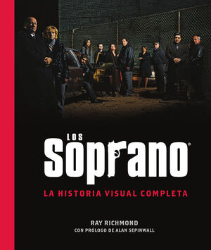 LOS SOPRANO: LA HISTORIA VISUAL COMPLETA