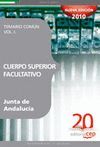 CUERPO SUPERIOR FACULTATIVO DE LA JUNTA DE ANDALUCÍA. TEMARIO COMÚN VOL. I.