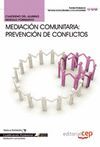 CUADERNO DEL ALUMNO MEDIACIÓN COMUNITARIA: PREVENCIÓN DE CONFLICTOS. CUALIFICACI