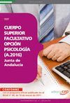 CUERPO SUPERIOR FACULTATIVO J. ANDALUCÍA OPCIÓN PSICOLOGÍA (A.2016) TEST