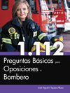 1.112 PREGUNTAS BÁSICAS PARA OPOSICIONES A BOMBERO