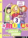 LAS 3 AMIGAS 2 CHICAS AL PODER,LAS