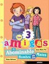 LAS 3 AMIGAS 3.ABOMINABLE HOMBRE DE LAS MATES,EL