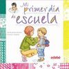 MI PRIMER DIA DE ESCUELA