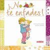 NO TE ENFADES!