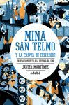 MINA SAN TELMO Y LA CRIPTA DE CELULOIDE. UN ATRACO PERFECTO A LA