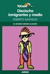 DIECIOCHO INMIGRANTES Y MEDIO