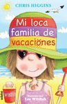 MI LOCA FAMILIA DE VACACIONES
