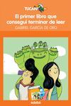 EL PRIMER LIBRO QUE CONSEGU­ TERMINAR DE LEER