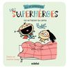LOS SUPERHEROES NO SE HACEN LA CAMA