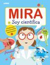 MIRA: SOY CIENTIFICA