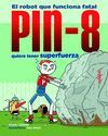 PIN-8 QUIERE TENER SUPERFUERZA