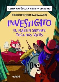 INVESTIGATO EL MASTIN SIEMPRE TOCA DOS VECES