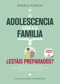 LA ADOLESCENCIA LLEGA A LA FAMILIA, ¿ESTÁIS PREPARADOS?